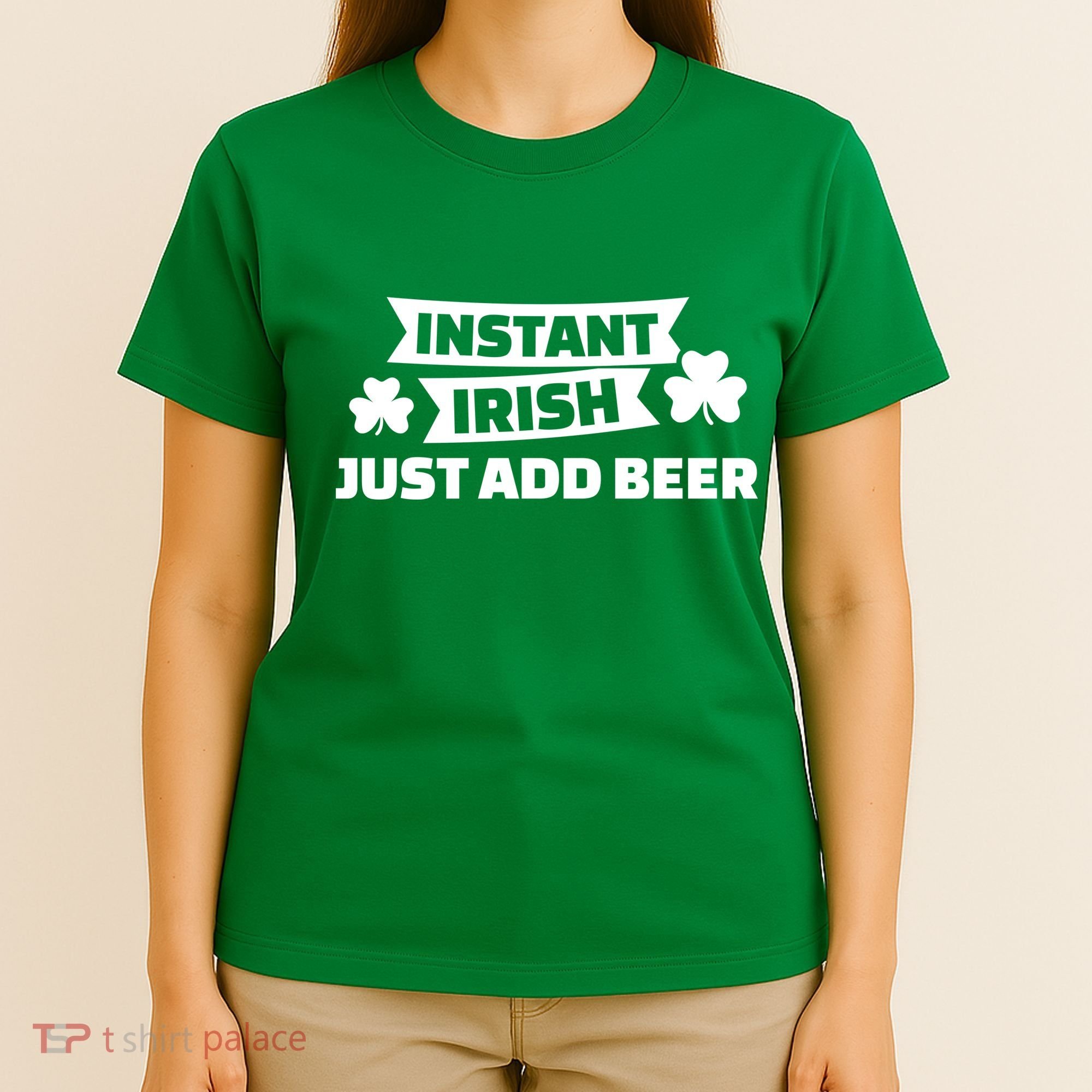 Instant Irish Just Add Beer T-Shirt