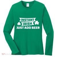 Instant Irish Just Add Beer Women's Long Sleeve Shirt thumb 0