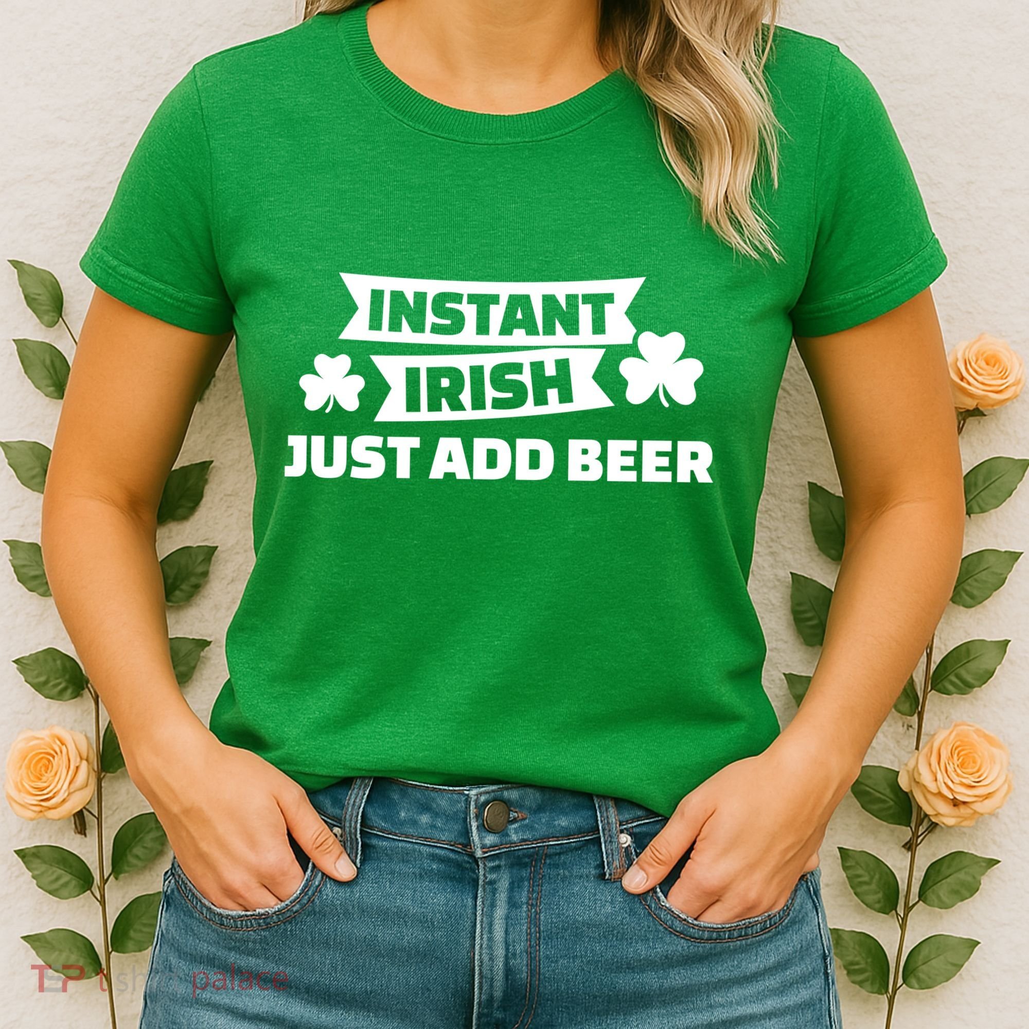 Instant Irish Just Add Beer Women's T-Shirt