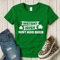 Instant Irish Just Add Beer Women's T-Shirt thumb 3