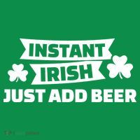 Instant Irish Just Add Beer Women's T-Shirt thumb 6