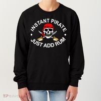 Instant Pirate Just Add Rum Women's Sweatshirt thumb 0