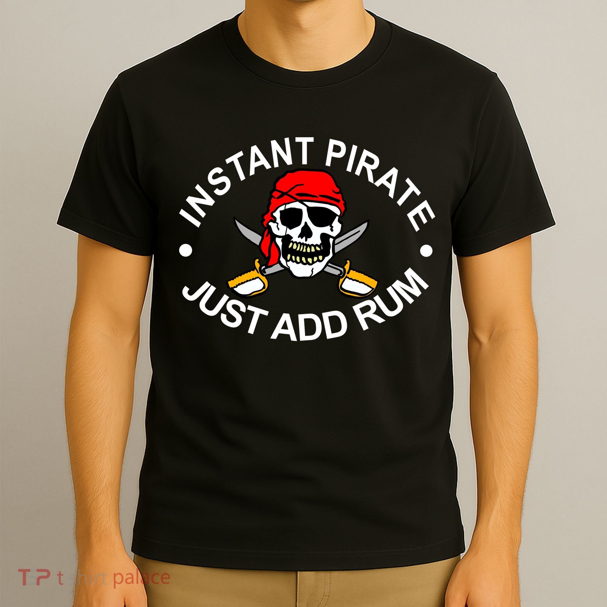 Instant Pirate Just Add Rum T-Shirt
