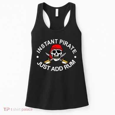 Instant Pirate Just Add Rum Women's Tank Top