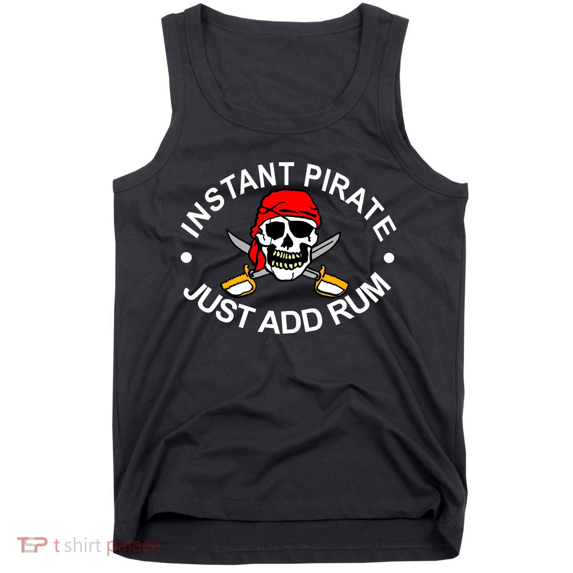 Instant Pirate Just Add Rum Tank Top
