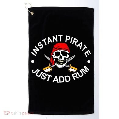 Instant Pirate Just Add Rum Golf Towel