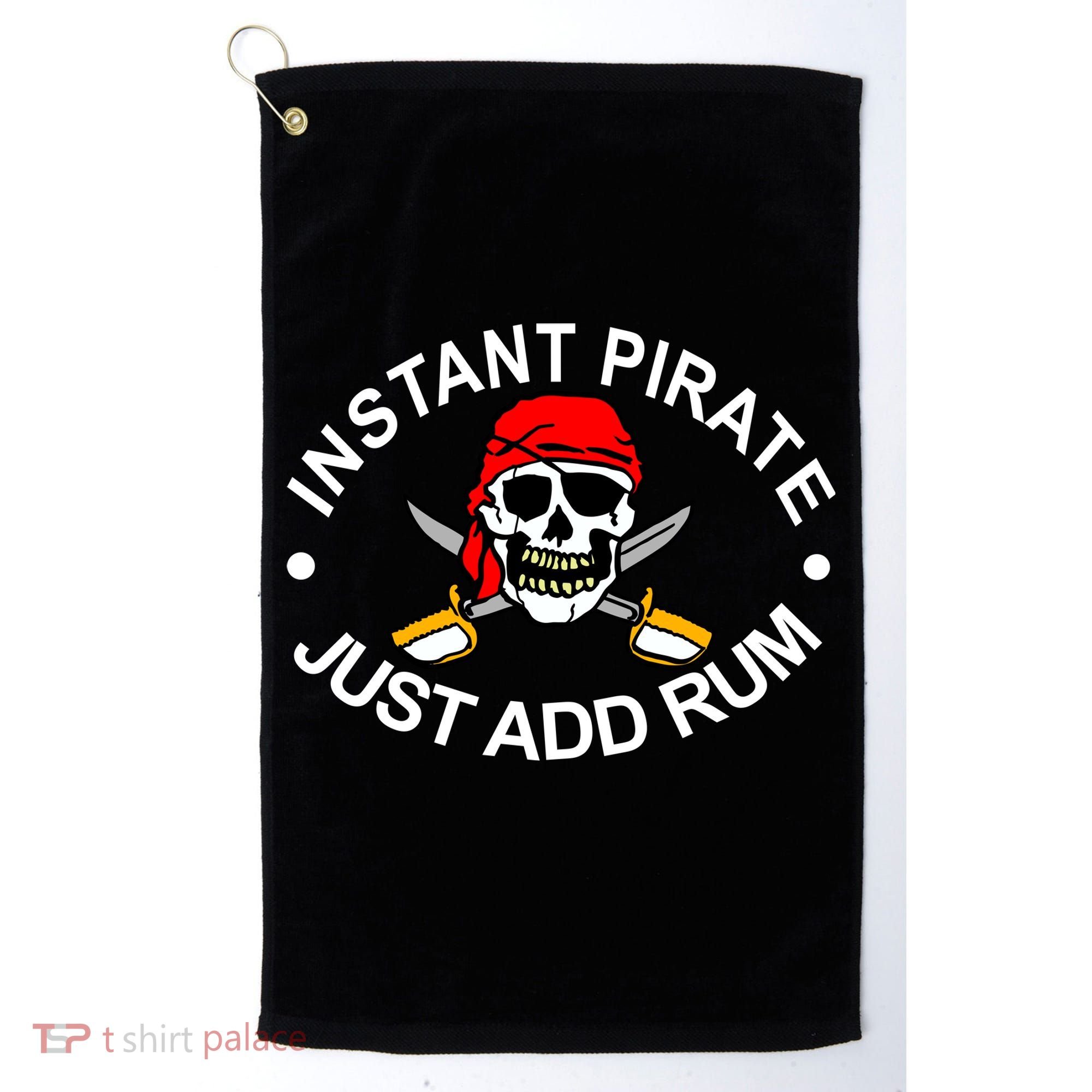 Instant Pirate Just Add Rum Golf Towel