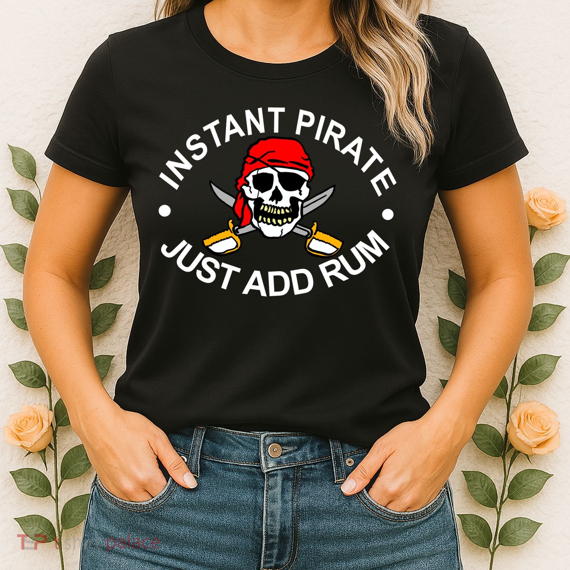 Instant Pirate Just Add Rum Women's T-Shirt