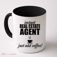 Instant Real Estate Agent Just Add Coffee Coffee Mug thumb 0