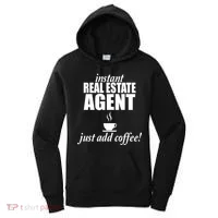 Instant Real Estate Agent Just Add Coffee Women's Hoodie thumb 0