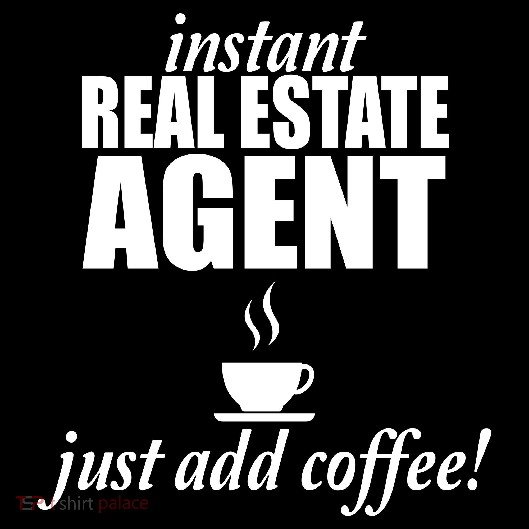 Instant Real Estate Agent Just Add Coffee Women's Hoodie
