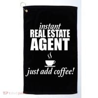 Instant Real Estate Agent Just Add Coffee Golf Towel thumb 0