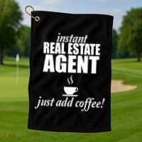 Instant Real Estate Agent Just Add Coffee Golf Towel thumb 1