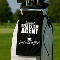 Instant Real Estate Agent Just Add Coffee Golf Towel thumb 2