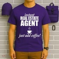 Instant Real Estate Agent Just Add Coffee T-Shirt thumb 6