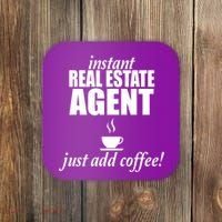 Instant Real Estate Agent Just Add Coffee Coaster thumb 0