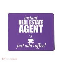 Instant Real Estate Agent Just Add Coffee Mousepad thumb 0