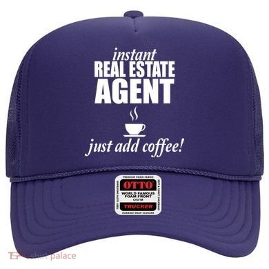 Instant Real Estate Agent Just Add Coffee Hat