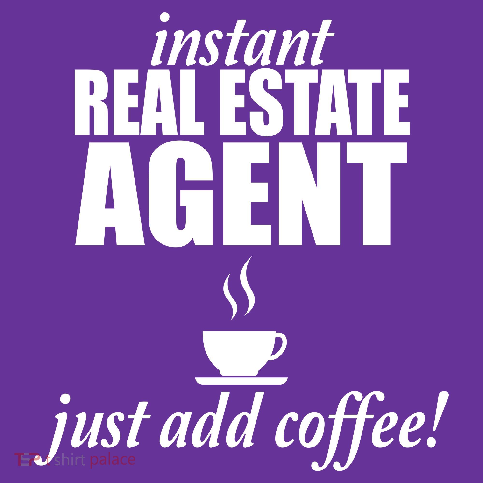 Instant Real Estate Agent Just Add Coffee Hat