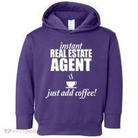 Instant Real Estate Agent Just Add Coffee Toddler Hoodie thumb 0