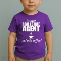 Instant Real Estate Agent Just Add Coffee Toddler T-Shirt thumb 2