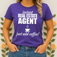 Instant Real Estate Agent Just Add Coffee Women's T-Shirt thumb 2