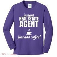 Instant Real Estate Agent Just Add Coffee Kids Long Sleeve Shirt thumb 0
