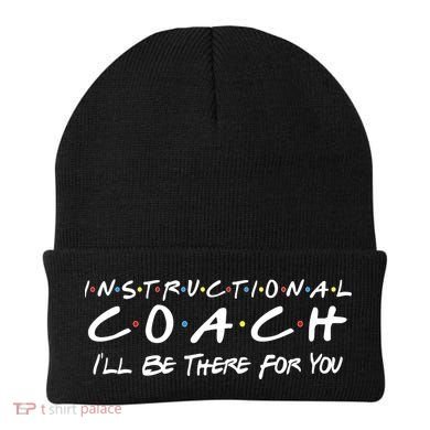 Instructional Coach I'll Be There For You Beanie