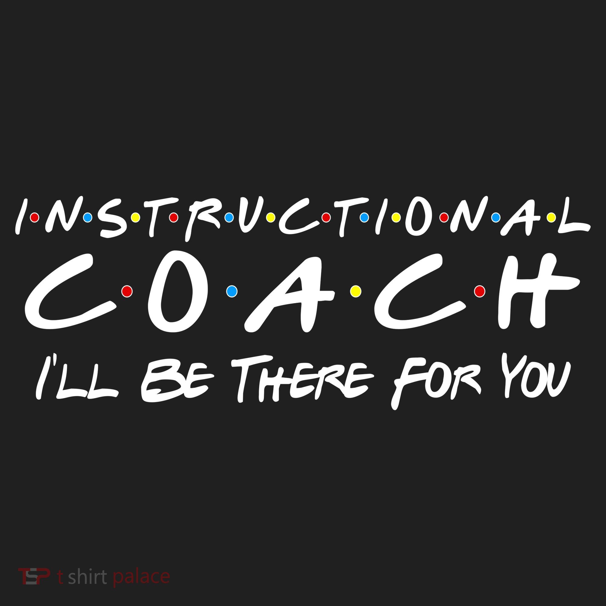 Instructional Coach I'll Be There For You Beanie