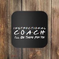 Instructional Coach I'll Be There For You Coaster thumb 0