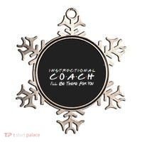 Instructional Coach I'll Be There For You Ornament thumb 0