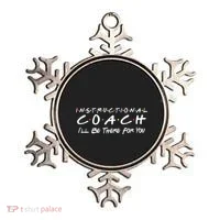 Instructional Coach I'll Be There For You Ornament thumb 0