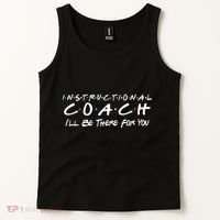 Instructional Coach I'll Be There For You Tank Top thumb 2