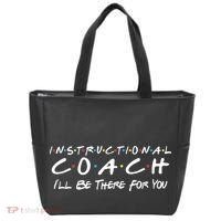 Instructional Coach I'll Be There For You Tote Bag thumb 0