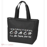 Instructional Coach I'll Be There For You Tote Bag thumb 3