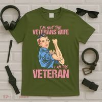 I'm Not The Veterans Wife I Am The Veteran Female Veteran T-Shirt thumb 5