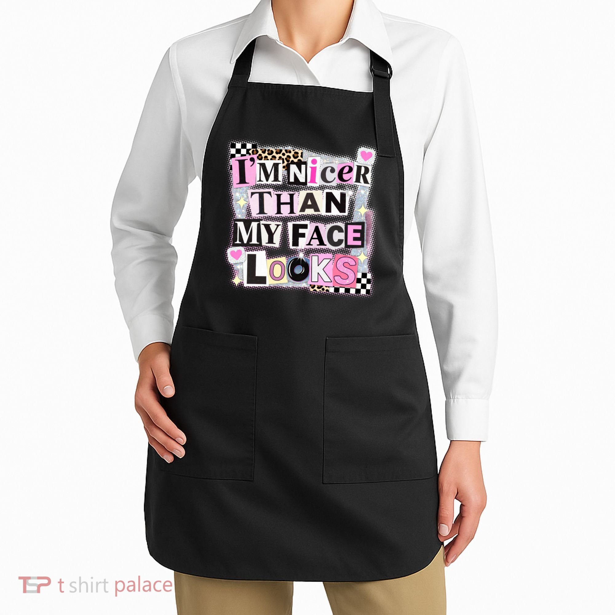 I'm Nicer Than My Face Looks Apron