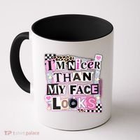 I'm Nicer Than My Face Looks Coffee Mug thumb 0