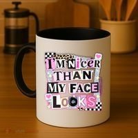 I'm Nicer Than My Face Looks Coffee Mug thumb 4