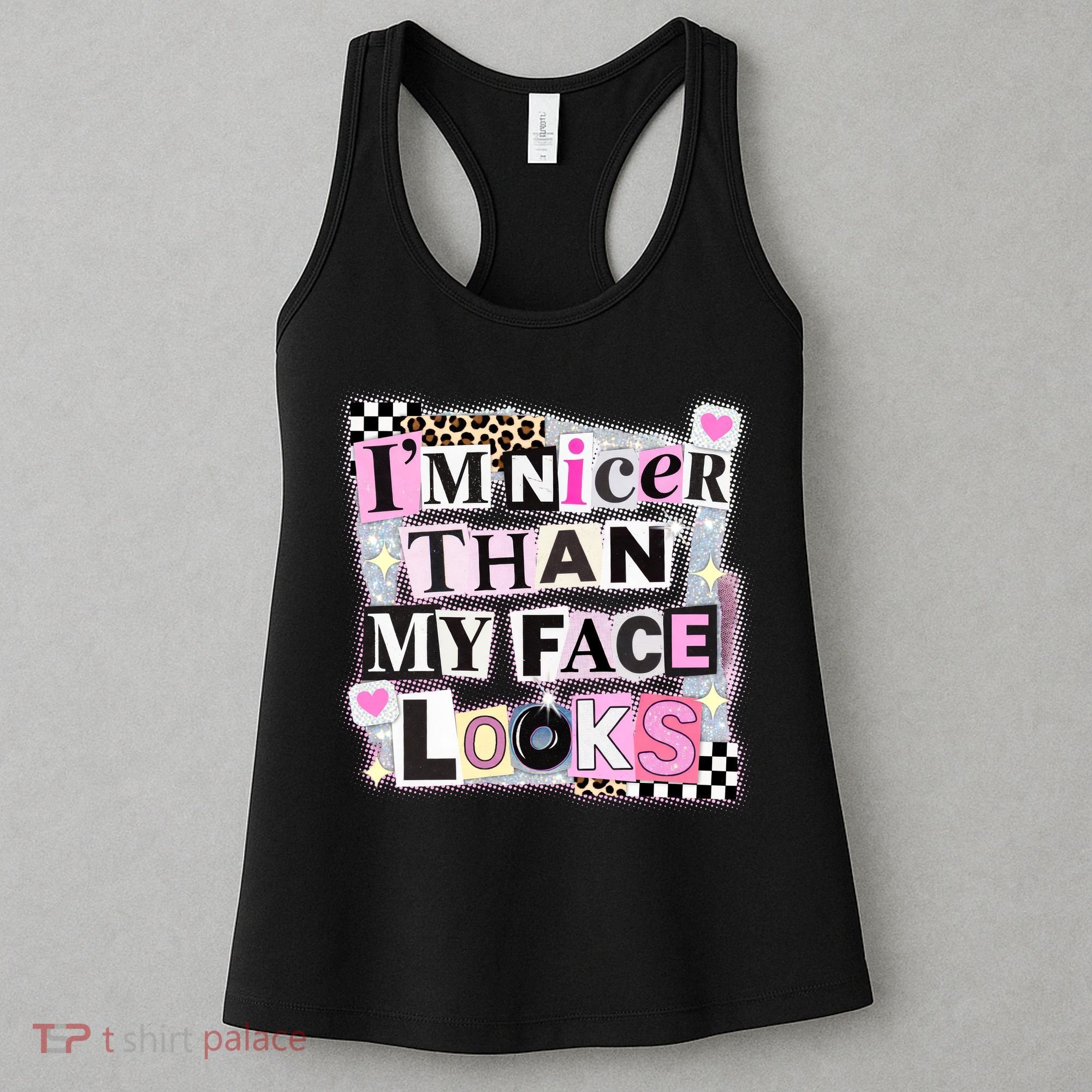 I'm Nicer Than My Face Looks Women's Tank Top