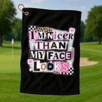 I'm Nicer Than My Face Looks Golf Towel thumb 1