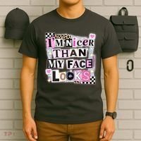 I'm Nicer Than My Face Looks T-Shirt thumb 6
