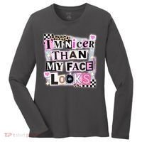 I'm Nicer Than My Face Looks Women's Long Sleeve Shirt thumb 0