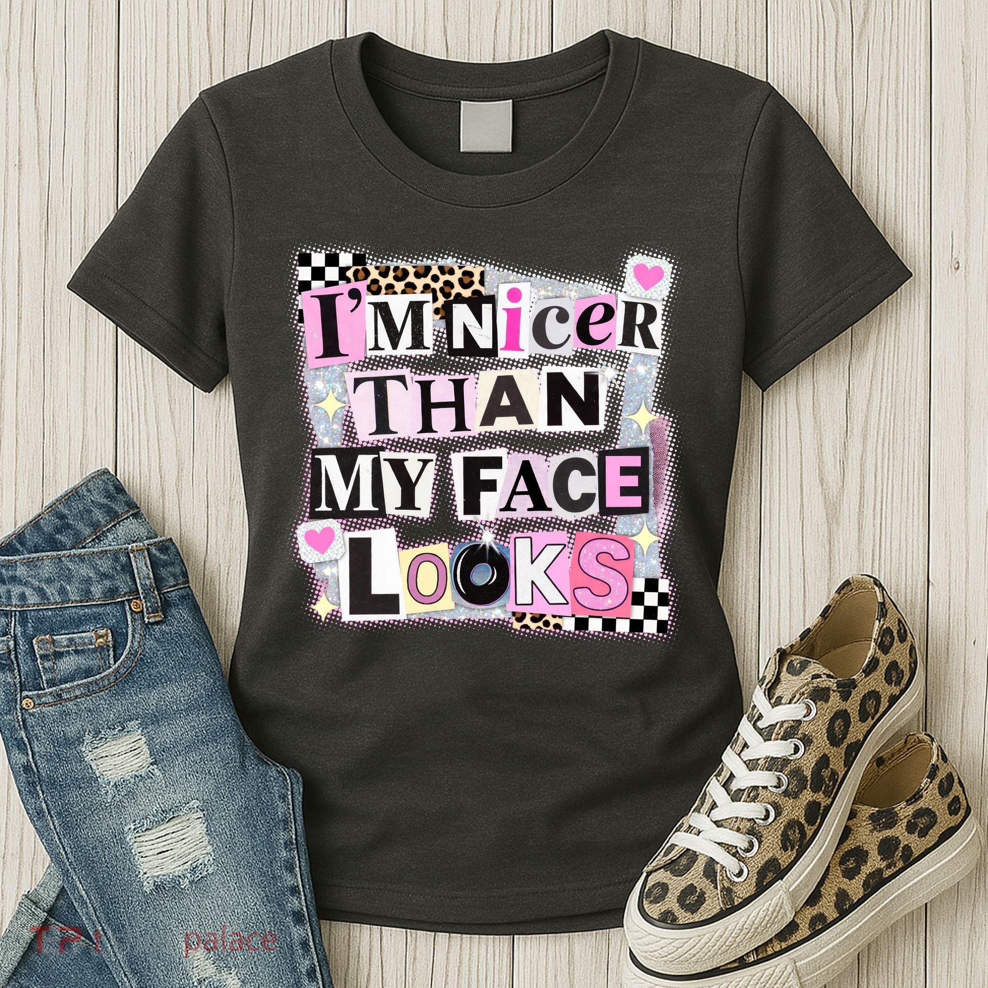I'm Nicer Than My Face Looks Women's T-Shirt