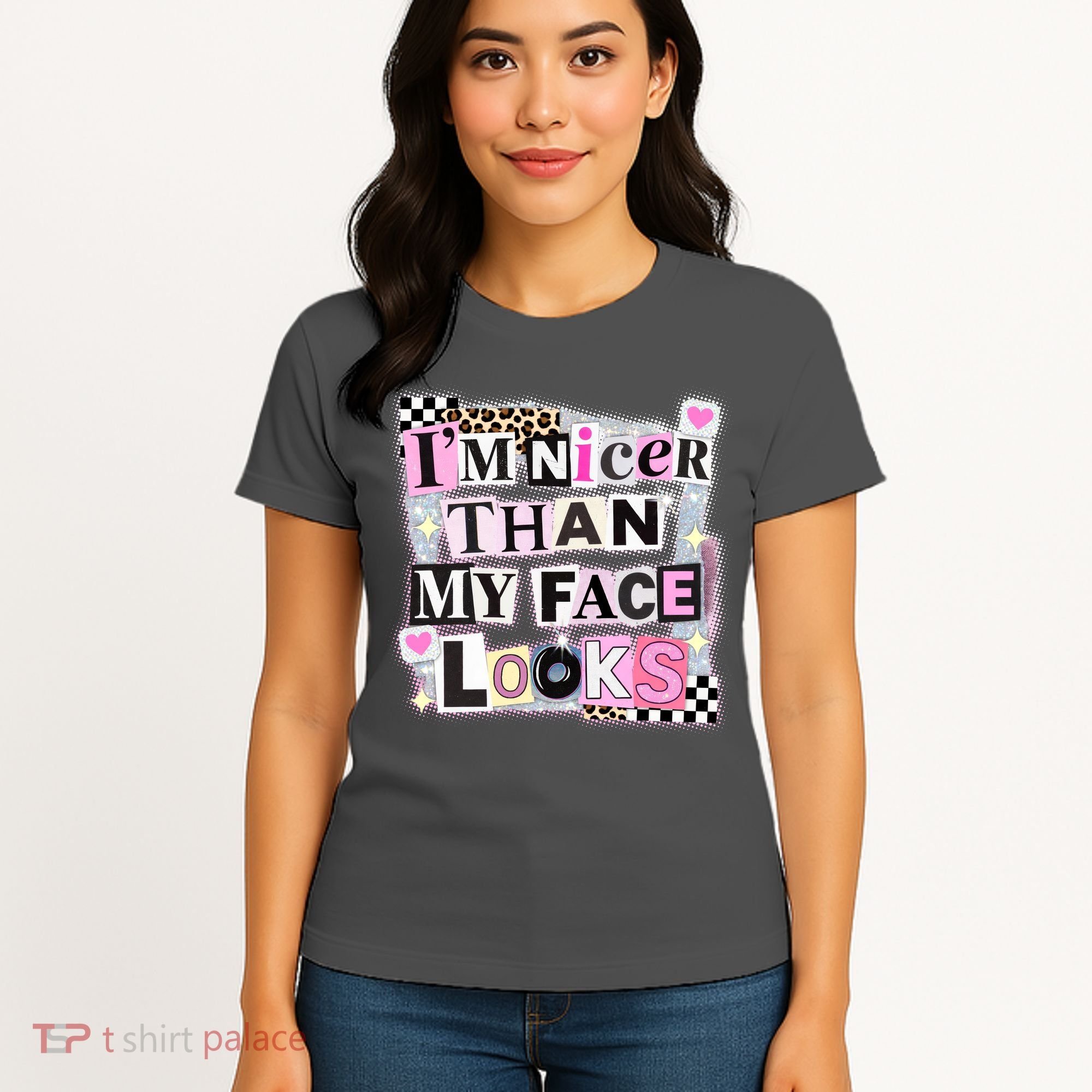 I'm Nicer Than My Face Looks Women's T-Shirt