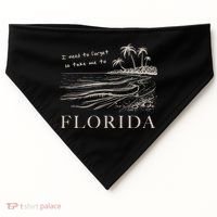 I Need To Forget So Take Me To Florida Ttpd USA-Made Doggie Bandana thumb 0