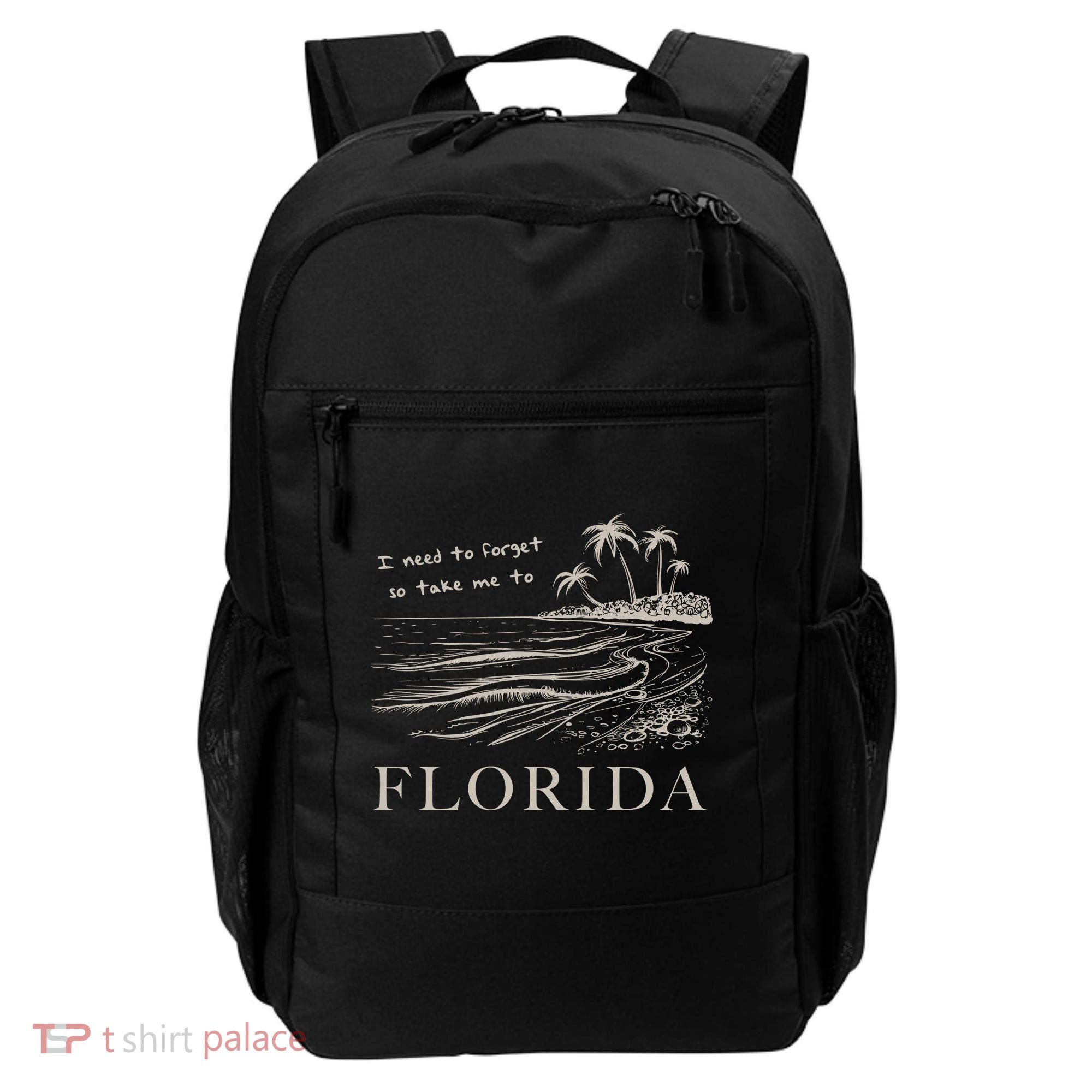 I Need To Forget So Take Me To Florida Ttpd Backpack