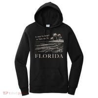 I Need To Forget So Take Me To Florida Ttpd Women's Hoodie thumb 0