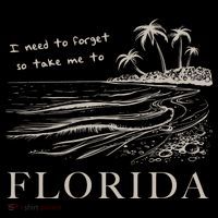 I Need To Forget So Take Me To Florida Ttpd Mousepad thumb 1