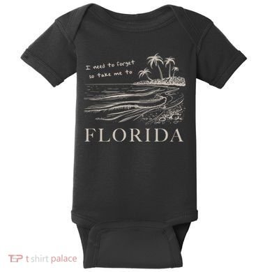 I Need To Forget So Take Me To Florida Ttpd Baby Bodysuit